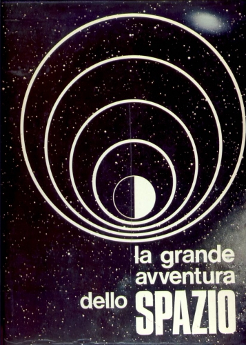 la grande avventura dello spazio